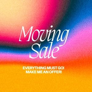 Moving! Everything Must Go ☺️